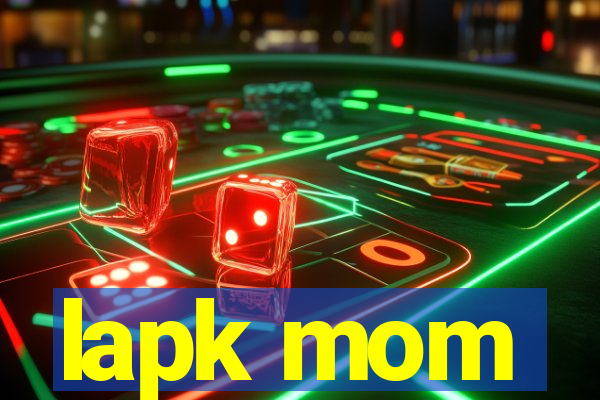 lapk mom